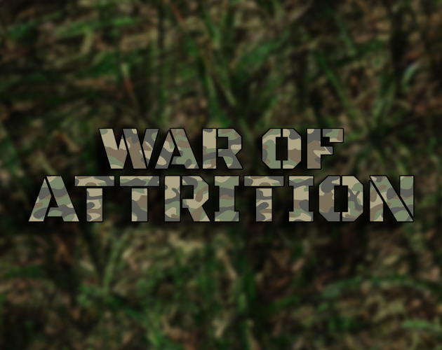 War Of Attrition