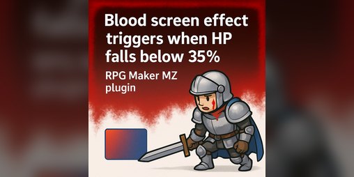 Cover image for RPG Maker MZ Plugin - Low HP Warning Effect