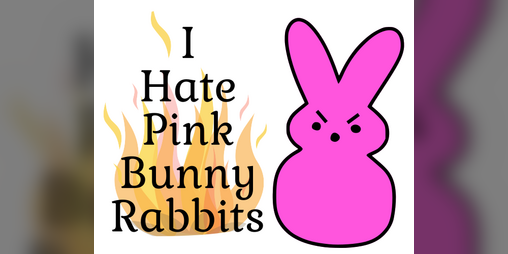 Cover image for I Hate Pink Bunny Rabbits