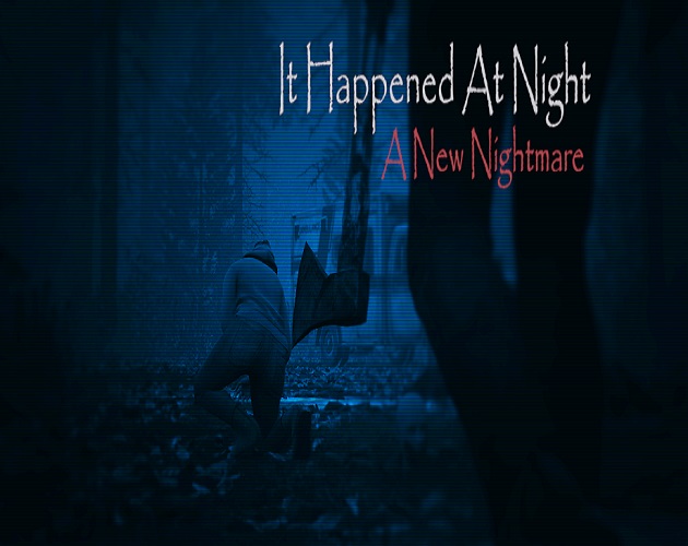 It Happened At Night A New Nightmare Demo by Davidcrosdev
