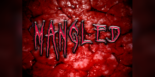 Cover image for MANGLED