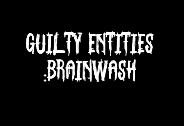 Cover image for Guilty Entities: Brainwash