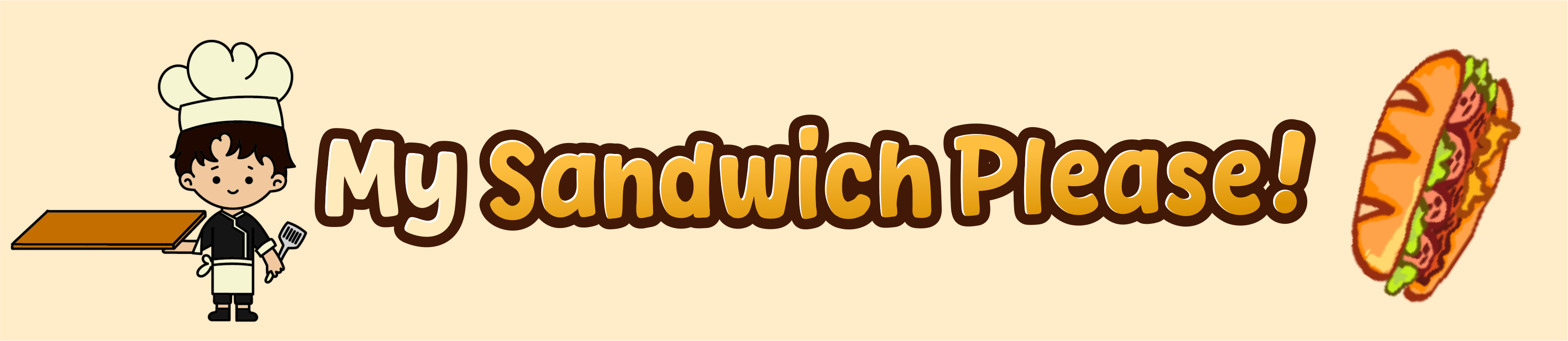 My Sandwich, Please!