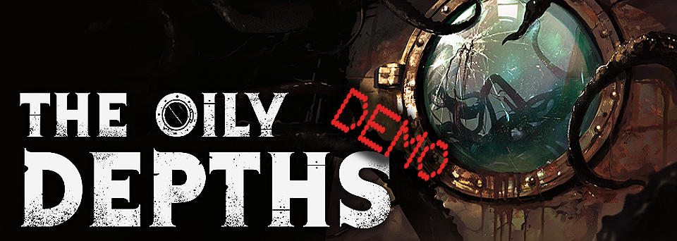 The Oily Depths [DEMO]