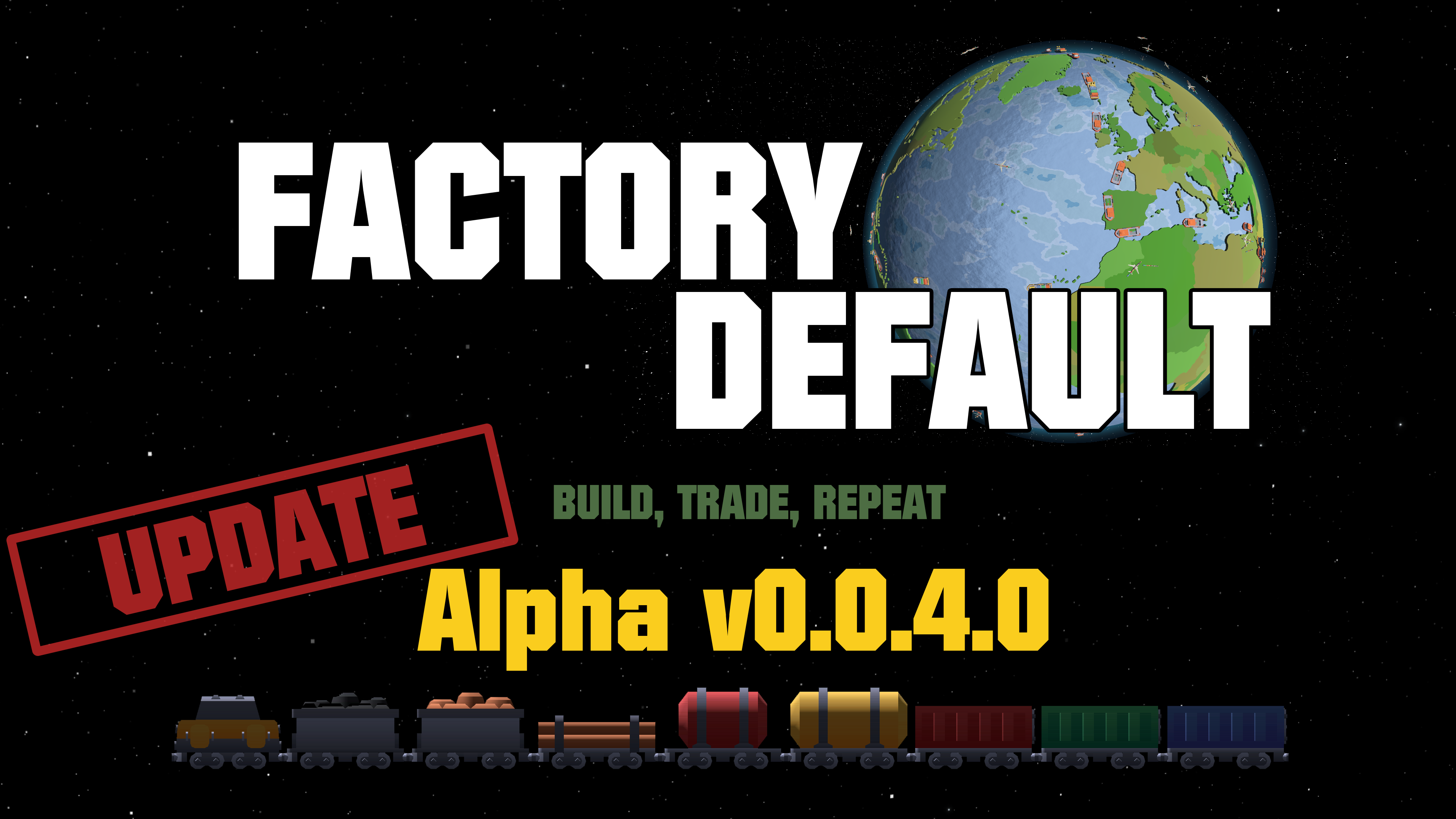 Factory Default: Build, Trade, Repeat