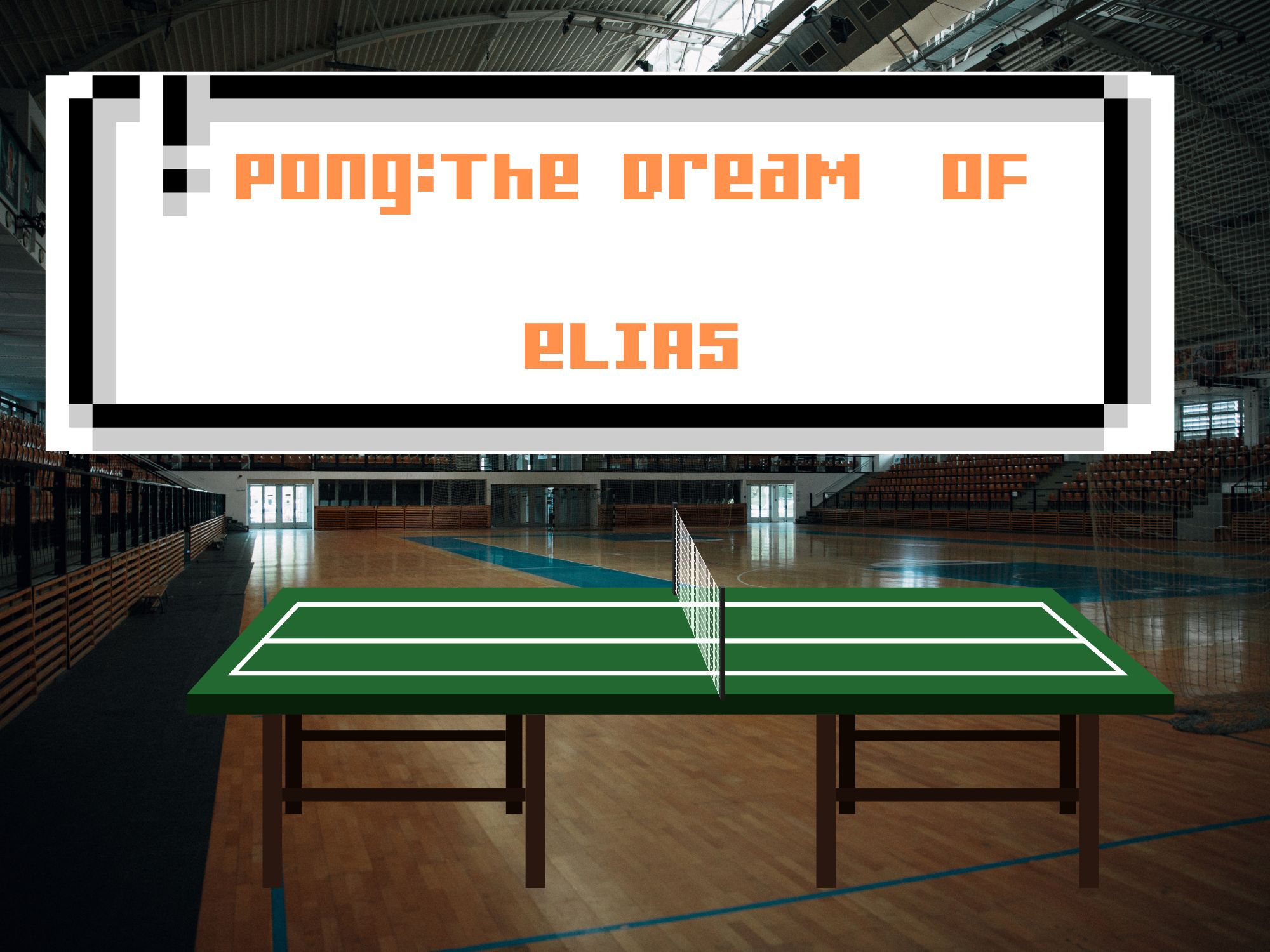Pong: The Dream of Elias