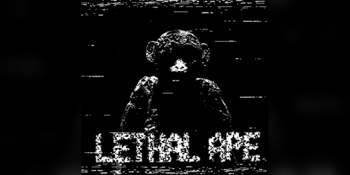 Lethal Ape- 0YT Edition