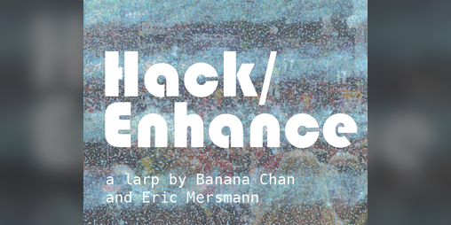Cover image for Hack/Enhance