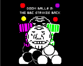 Doom Ball$ 2: BBC Strikes Back