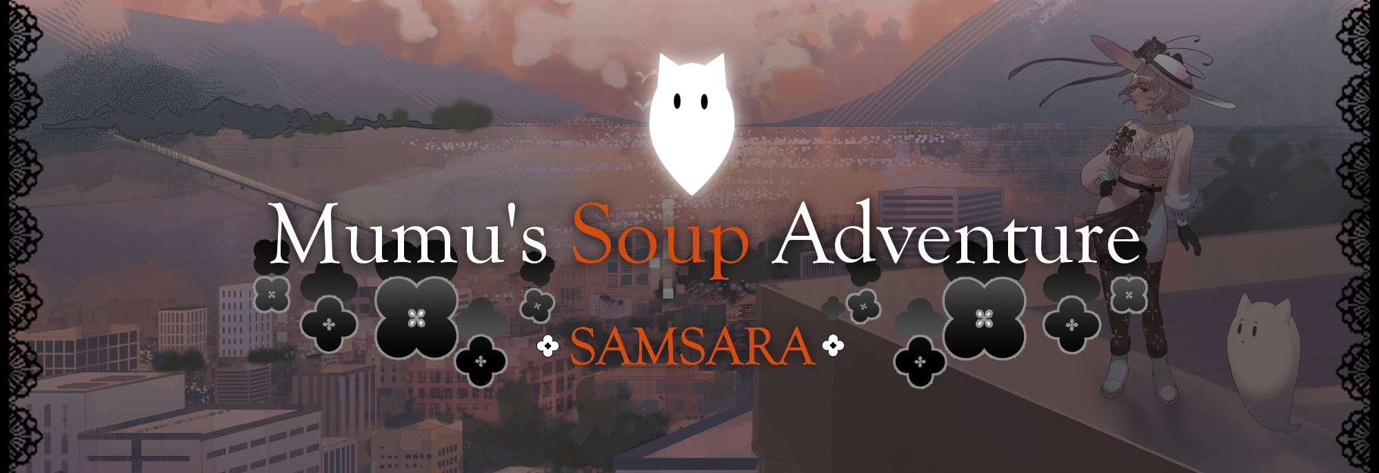 Mumu's Soup Adventure SAMSARA