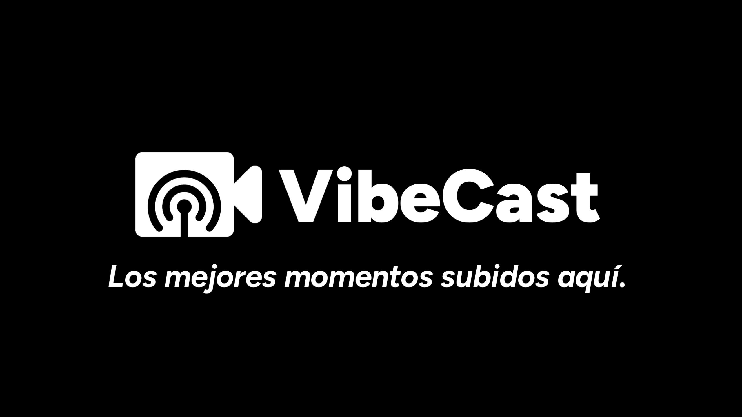 VibeCast