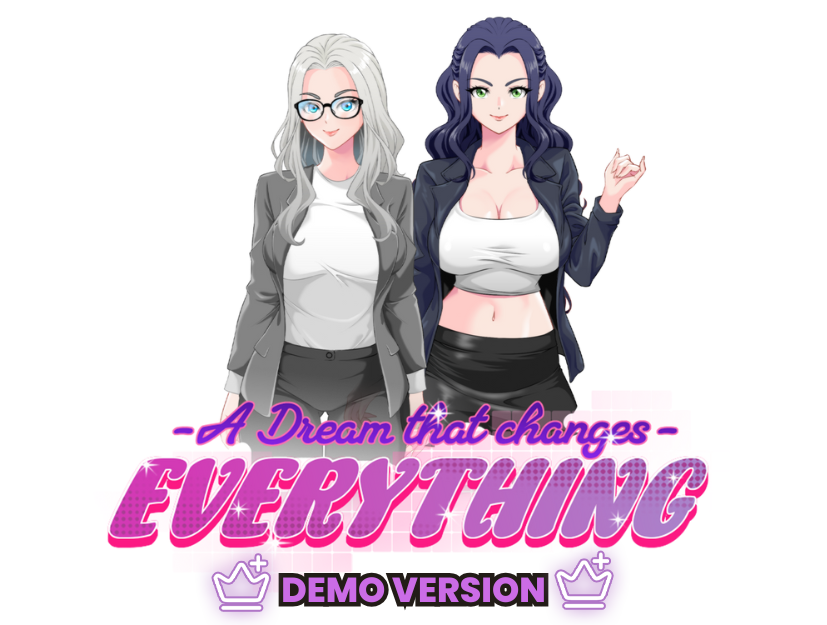 A Dream That Changes Everything (DEMO VERSION+)