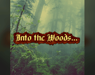 Into the Woods...   - A solo role-playing game 
