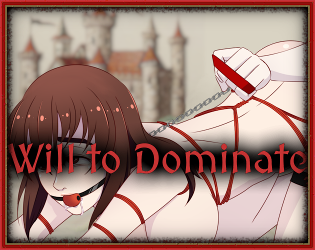 Cover image for Will to Dominate [FULL]