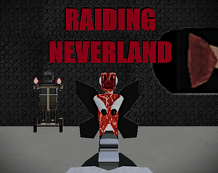 RAIDING NEVERLAND