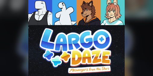Cover image for LARGO DAZE: Messengers from the Stars