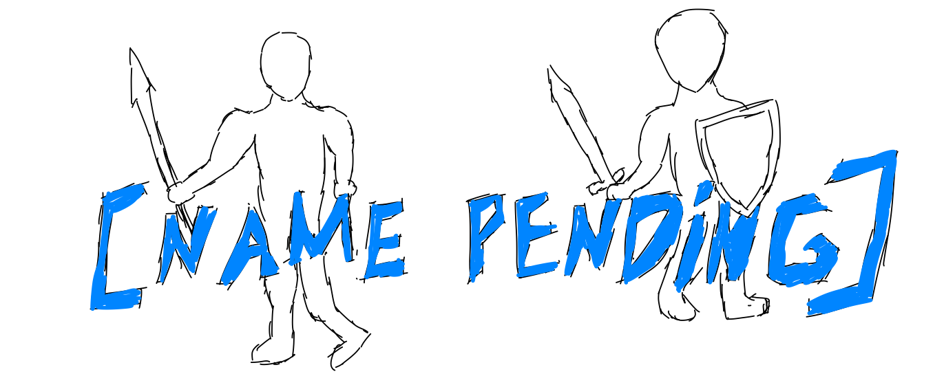[Name Pending]