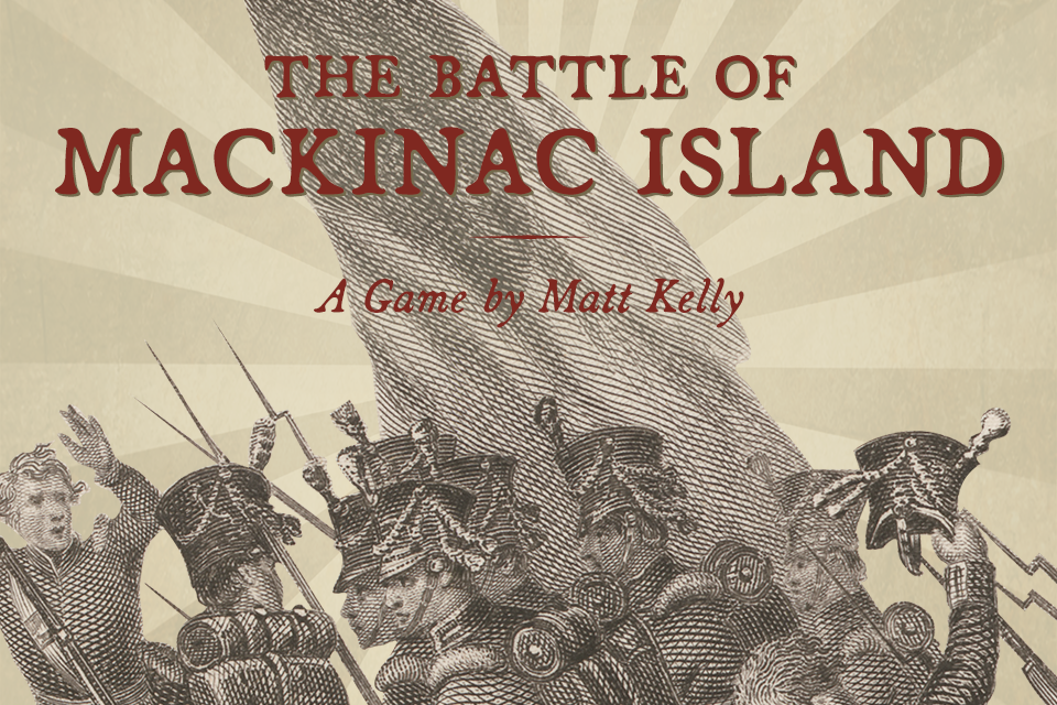 The Battle of Mackniac Island