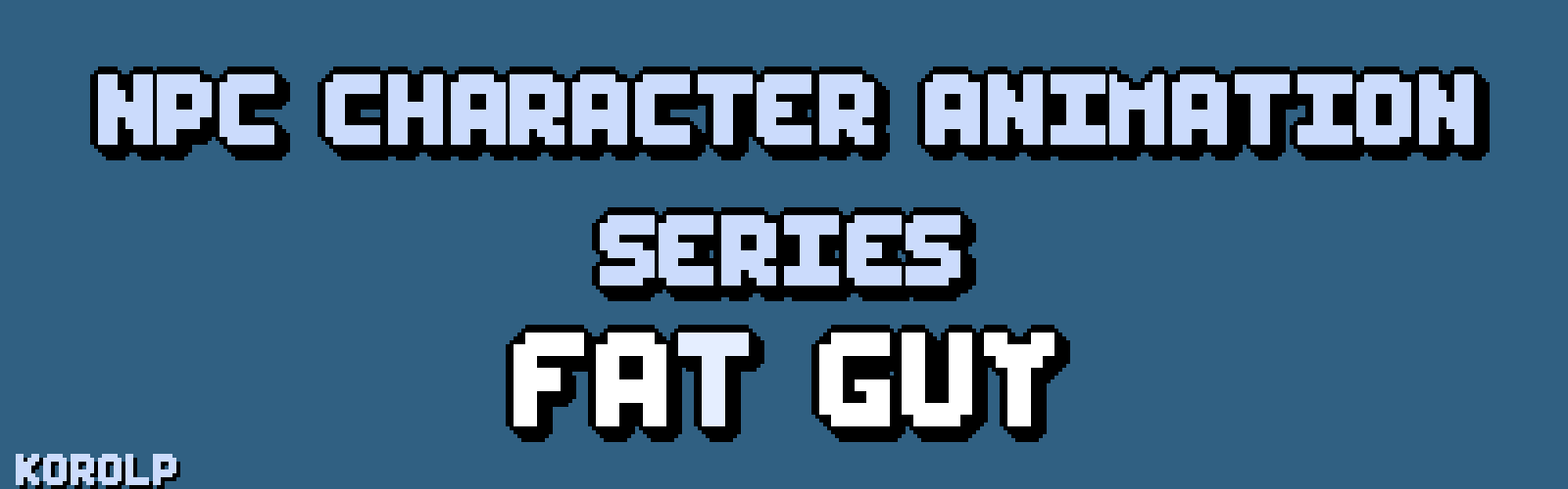 [NPC-Platformer] Fat Guy character