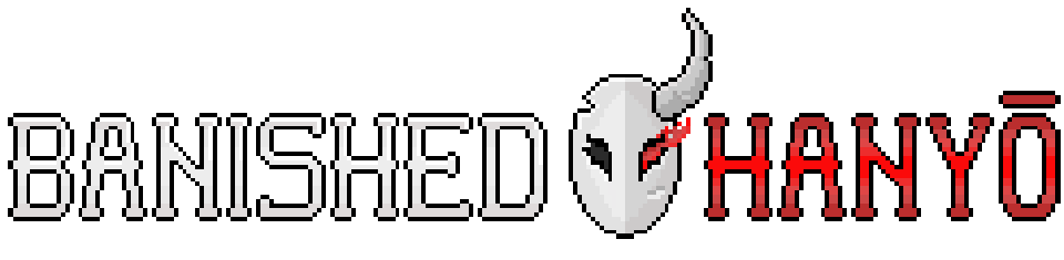 BANISHED HANYO