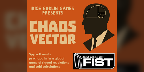 Cover image for CHAOS VECTOR - Globe-Spanning Conspiracy for FIST