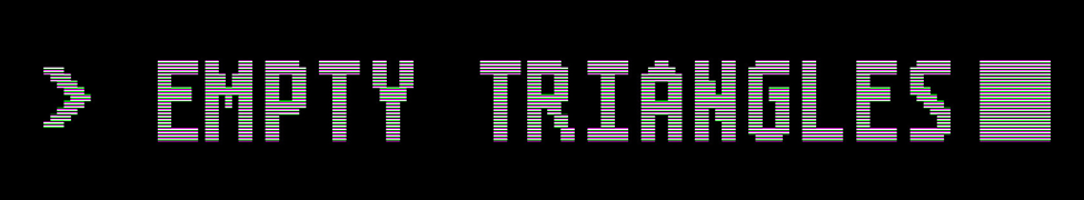 Empty Triangles - Glitch in the Geometry (2025)