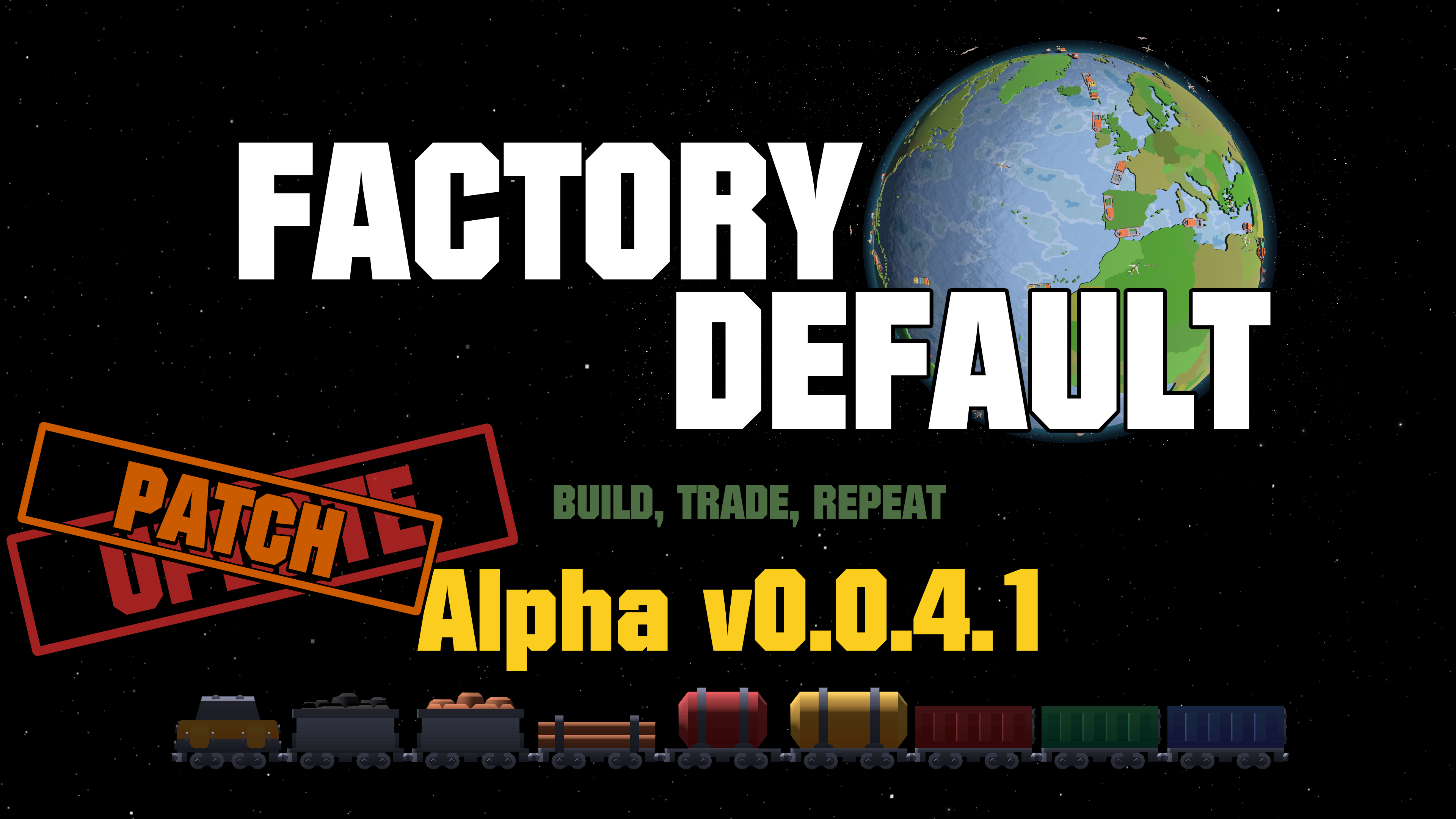 Factory Default: Build, Trade, Repeat