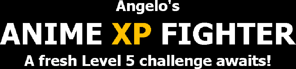 Angelo's Anime XP Fighter