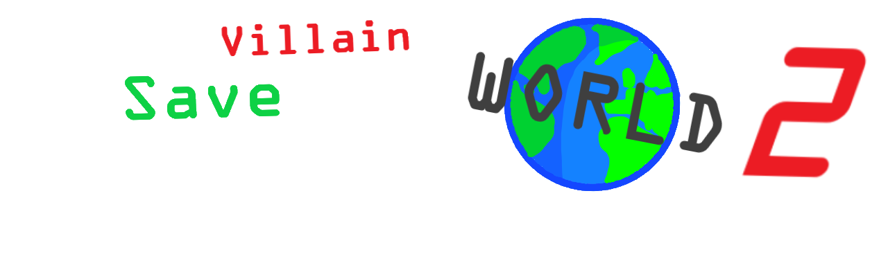 Let The Villain Save The World 2: Polar Opposites
