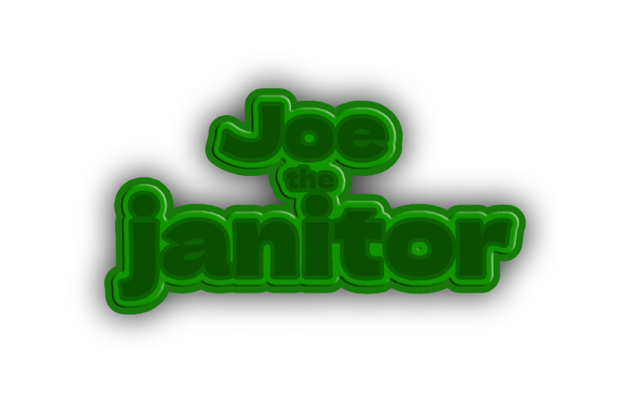 Joe the janitor