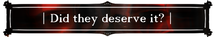 Did they deserve it?