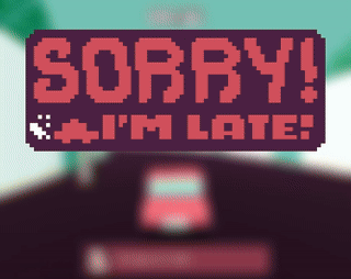 Sorry! I'm late!