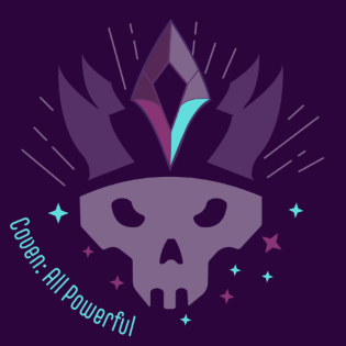 COVEN: All Powerful