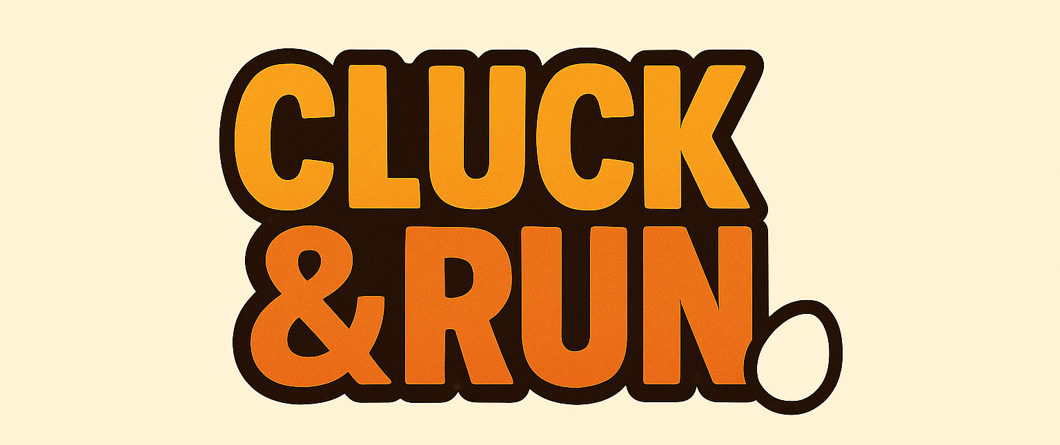 Cluck & Run