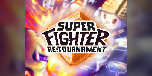 Cover image for Super Fighter Re:Tournament