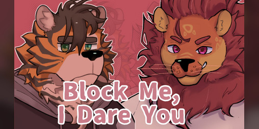 Cover image for Block Me, I Dare you ( Long hiatus )