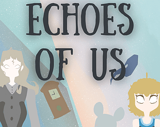 Echoes of Us