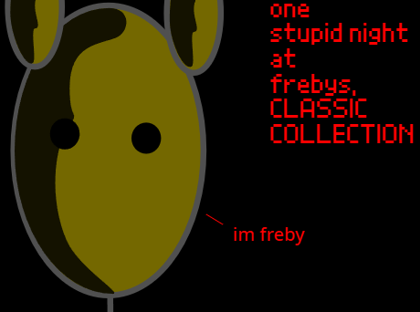 One stupid night at frebys Classic Collection