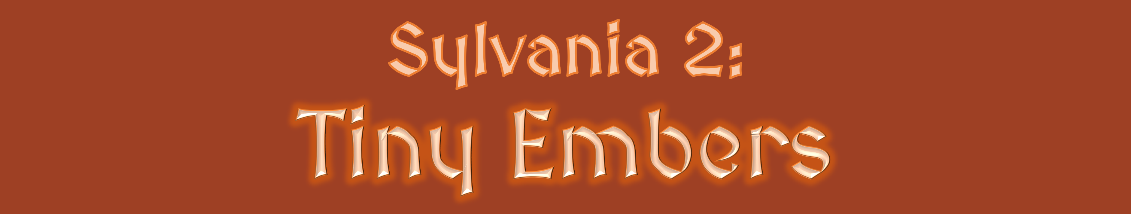 Sylvania 2 : Tiny Embers