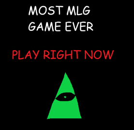 Cover image for MOST MLG GAME EVER (ILU'S ADVENTURE CANCELLED PROTOTYPE)