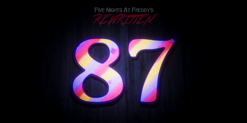 Cover image for FNAF REWRITTEN: 87
