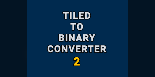 Cover image for Tiled to Binary Converter 2