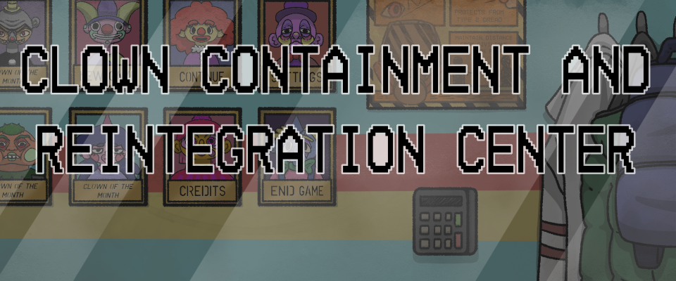Clown Containment and Reintegration