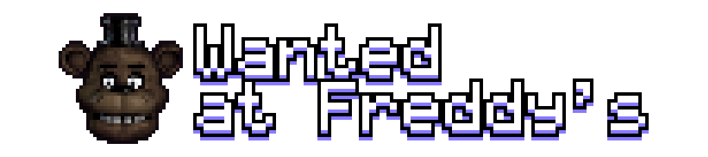 Wanted at Freddy's