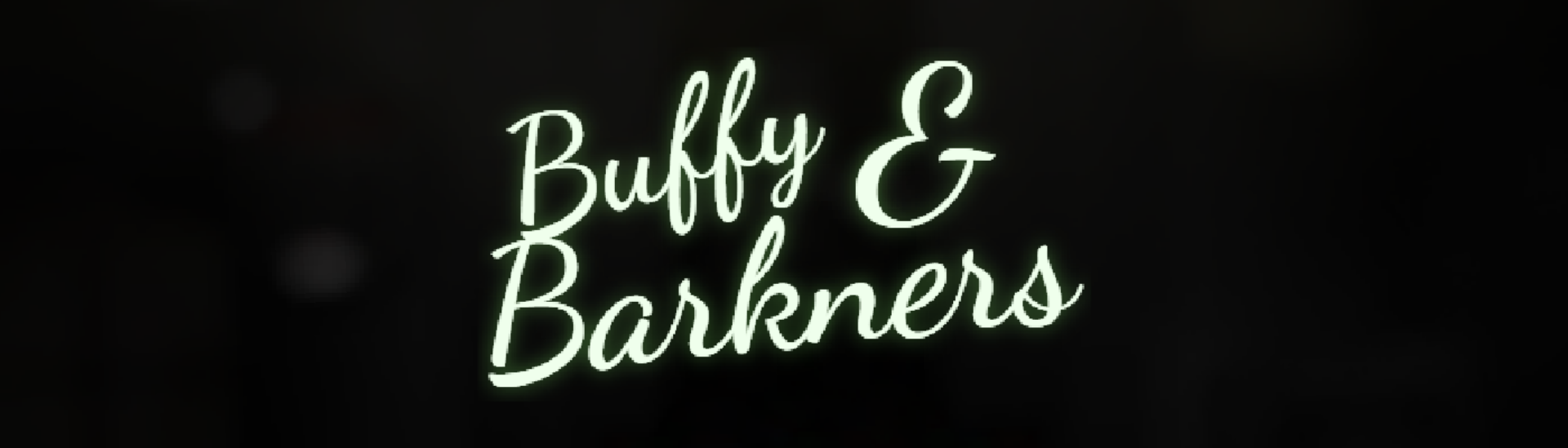 Buffy & Barkners (Development)
