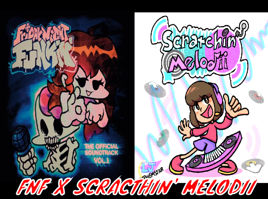FNF X SCRATCHIN' MELODII // V1
