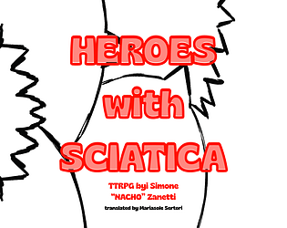 HEROES with SCIATICA 🇬🇧- One Page TTRPG ENG