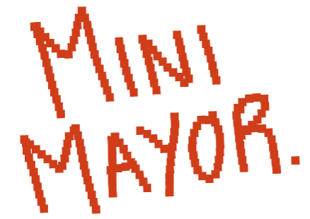 Mini Mayor