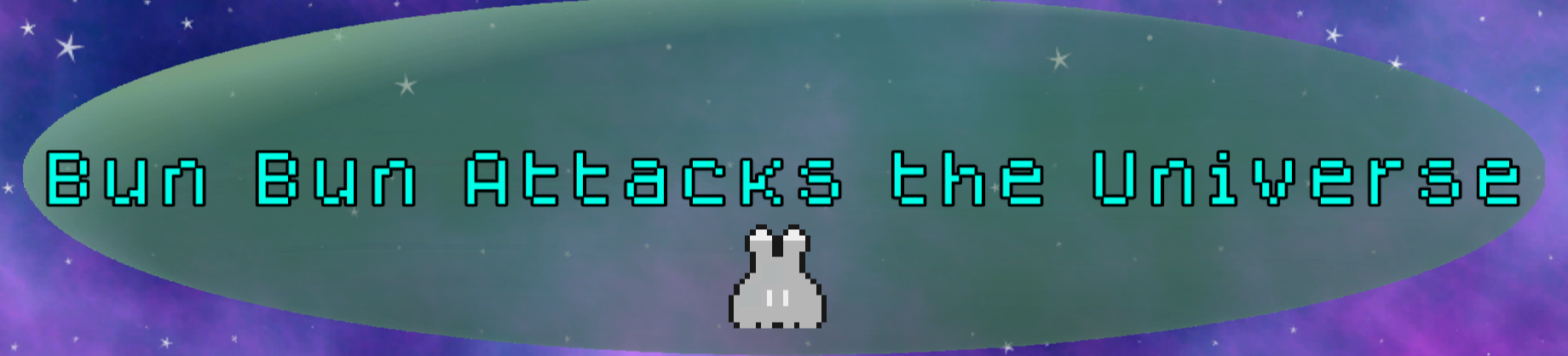 Bun Bun★ Attacks the Universe
