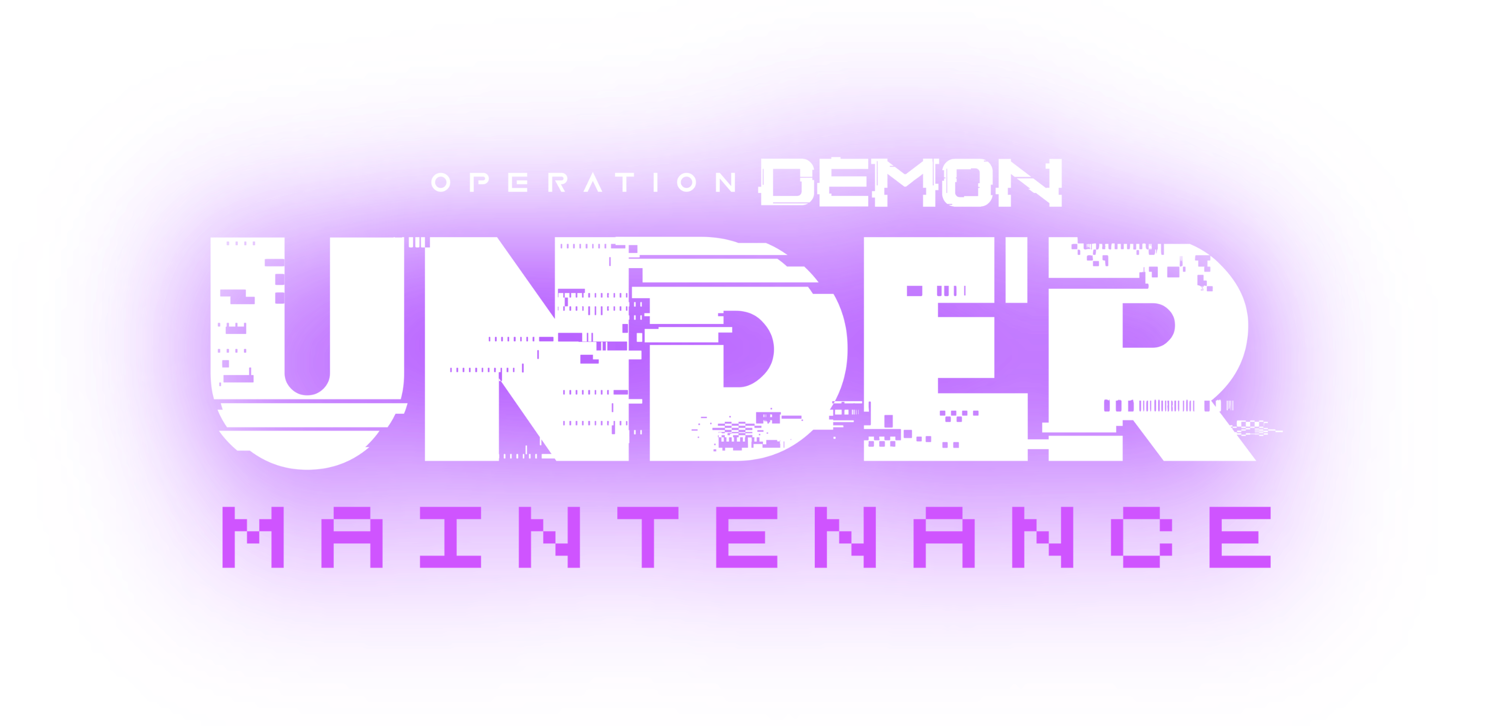 Operation Demon: Under Maintenance